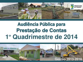 Audiência Pública para Prestação de Contas 1 º Quadrimestre de 2014