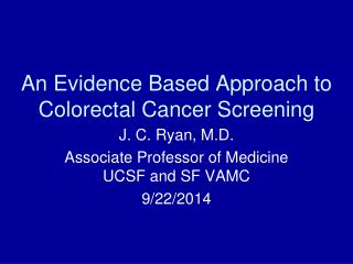 An Evidence Based Approach to Colorectal Cancer Screening