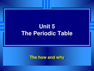 Unit 5 The Periodic Table