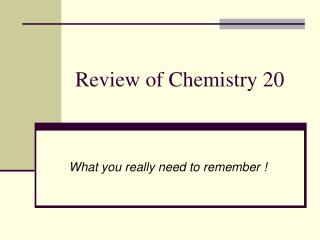 Review of Chemistry 20