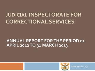 JUDICIAL INSPECTORATE FOR CORRECTIONAL SERVICES