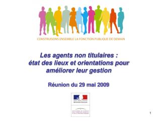 Les agents non titulaires : état des lieux et orientations pour améliorer leur gestion