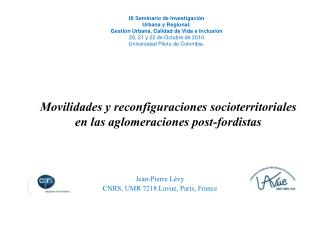 Movilidades y reconfiguraciones socioterritoriales en las aglomeraciones post-fordistas