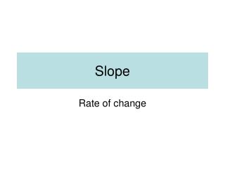 Slope