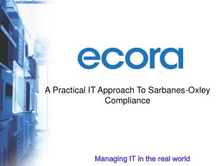 A Practical IT Approach To Sarbanes-Oxley Compliance