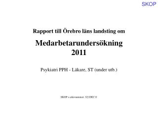 Rapport till Örebro läns landsting om