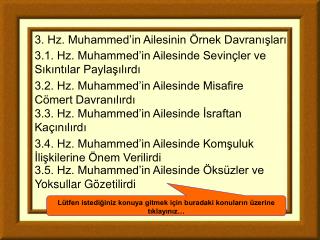 3.5. Hz. Muhammed’in Ailesinde Öksüzler ve Yoksullar Gözetilirdi