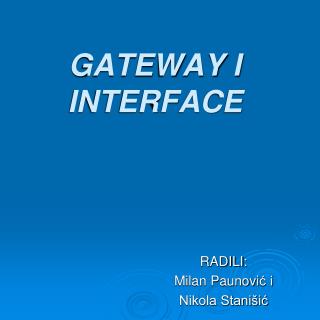 GATEWAY I INTERFACE