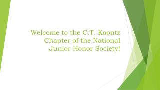 Welcome to the C.T. Koontz Chapter of the National Junior Honor Society!