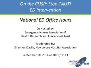 On the CUSP: Stop CAUTI ED Intervention
