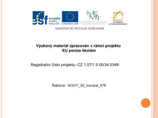 Výukový materiál zpracován v rámci projektu EU peníze školám