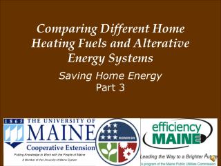 Comparing Different Home Heating Fuels and Alterative Energy Systems