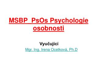 MSBP_PsOs Psychologie osobnosti