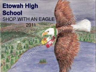 Etowah High School SHOP WITH AN EAGLE 2011