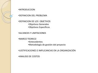 INTRODUCCION DEFINICION DEL PROBLEMA DEFINICION DE LOS OBJETIVOS Objetivos Generales