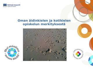 Oman äidinkielen ja kotikielen opiskelun merkityksestä