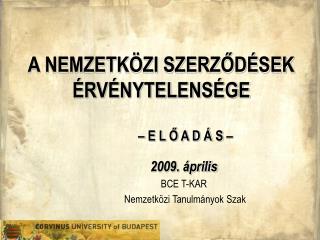A NEMZETKÖZI SZERZŐDÉSEK ÉRVÉNYTELENSÉGE