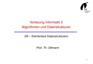 Vorlesung Informatik 2 Algorithmen und Datenstrukturen (05 – Elementare Datenstrukturen)