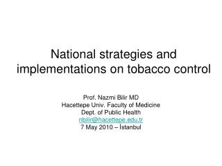 National strategies and implementations on tobacco control