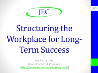Structuring the Workplace for Long-Term Success