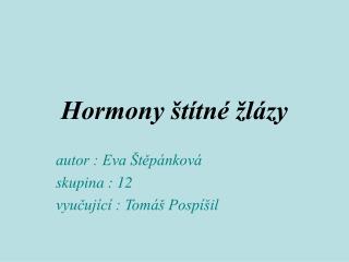 Hormony štítné žlázy