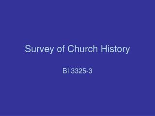 Survey of Church History