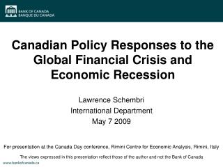 Canadian Policy Responses to the Global Financial Crisis and Economic Recession