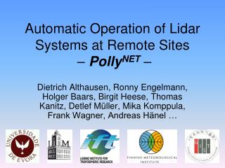 Automatic Operation of Lidar Systems at Remote Sites – Polly NET –