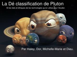 La Dé classification de Pluton