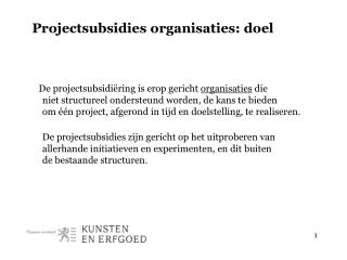 Projectsubsidies organisaties: doel