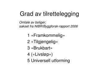 Grad av tilrettelegging
