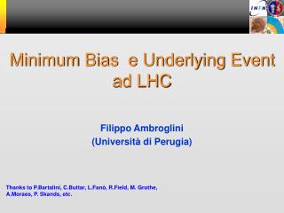 Minimum Bias e Underlying Event ad LHC