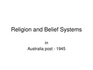 Religion and Belief Systems