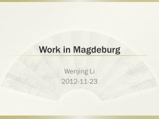 Work in Magdeburg