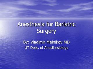 Anesthesia for Bariatric Surgery