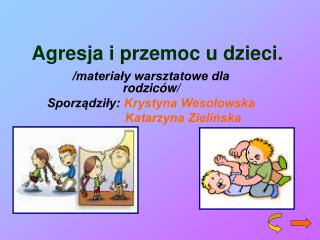 Agresja i przemoc u dzieci.