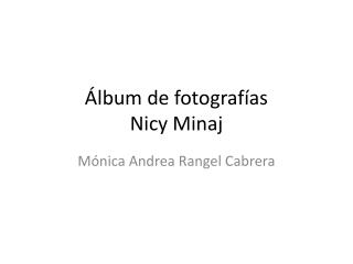 Álbum de fotografías Nicy Minaj