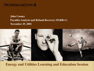 John Cooney Payables Analysis and Refund Recovery (PARR TM ) November 29, 2001