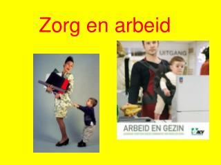 Zorg en arbeid