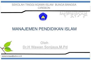 Oleh : Dr.H Wawan Sonjaya,M.Pd