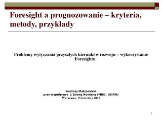 Foresight a prognozowanie – kryteria, metody, przykłady