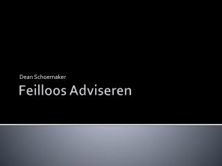 Feilloos Adviseren