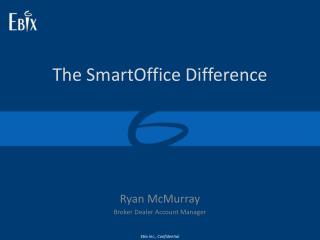 The SmartOffice Difference