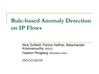 Rule-based Anomaly Detection on IP Flows