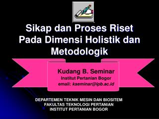 Sikap dan Proses Riset Pada Dimensi Holistik dan Metodologik