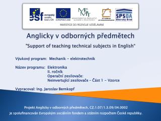 Anglicky v odborných předmětech &quot;Support of teaching technical subjects in English “