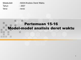 Pertemuan 15-16 Model-model analisis deret waktu