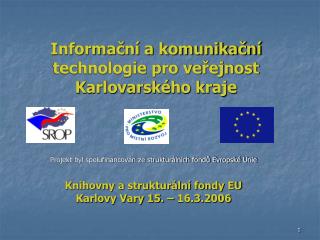 Informační a komunikační technologie pro veřejnost Karlovarského kraje