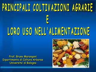 Prof. Bruno Marangoni Dipartimento di Colture Arboree Universita’ di Bologna