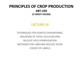 PRINCIPLES OF CROP PRODUCTION ABT-320 (3 CREDIT HOURS)